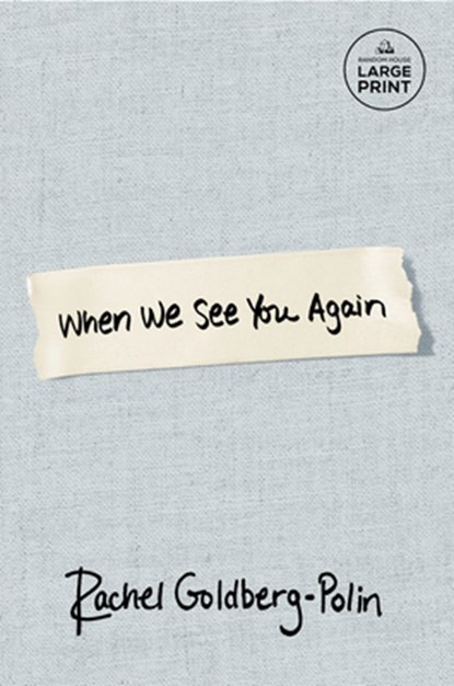 When We See You Again, Rachel Goldberg-Polin - Paperback - 9798217412297
