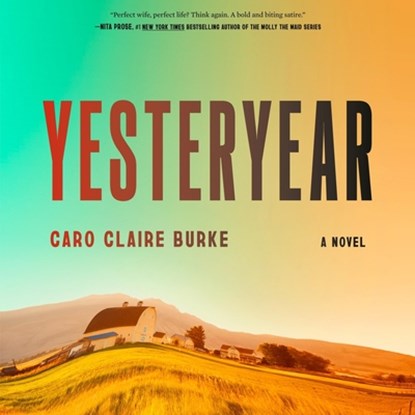 Yesteryear, Caro Claire Burke - AVM - 9798217412846