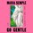 Go Gentle, Maria Semple - AVM - 9798217412860