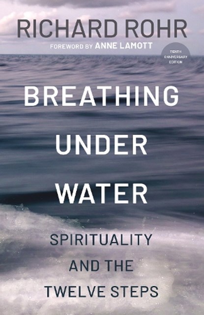 Breathing Under Water, Richard Rohr - Paperback - 9798217423668