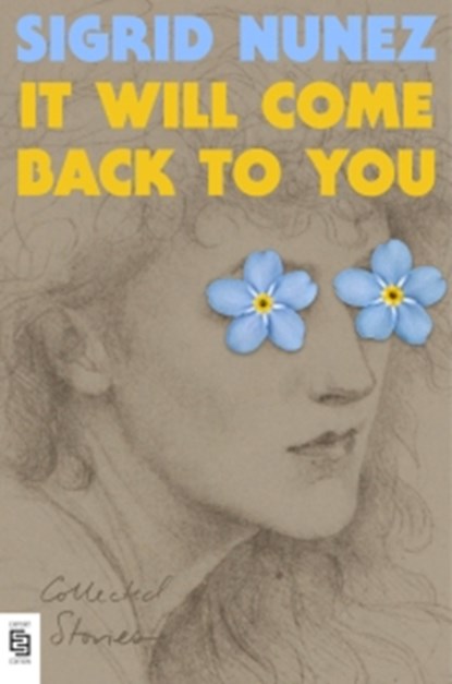 It Will Come Back to You, Sigrid Nunez - Paperback - 9798217433865