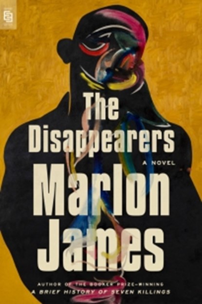 The Disappearers, Marlon James - Paperback - 9798217433896
