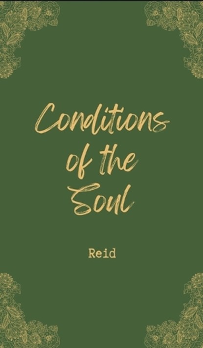 Conditions of the Soul, Reid - Gebonden - 9798218002299