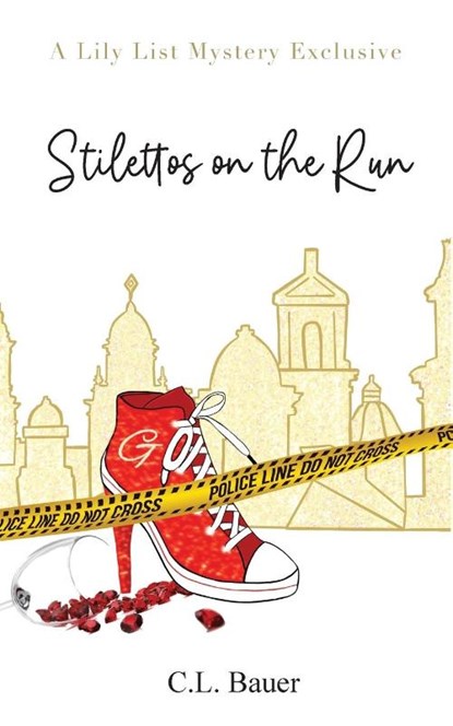 Stilettos On The Run, C L Bauer - Paperback - 9798218003487