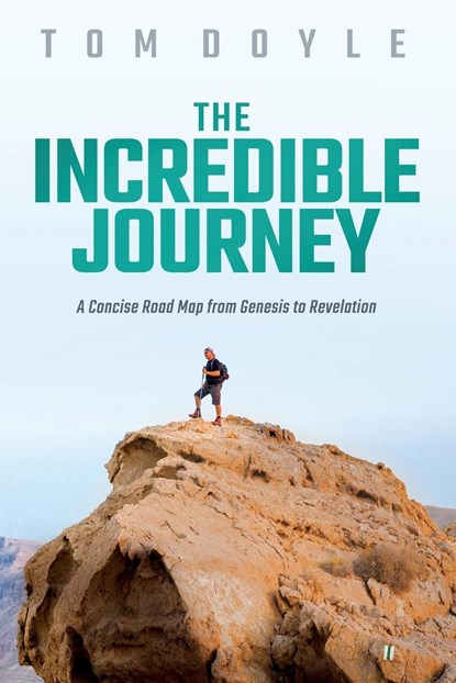 The Incredible Journey, Tom J Doyle - Paperback - 9798218003685