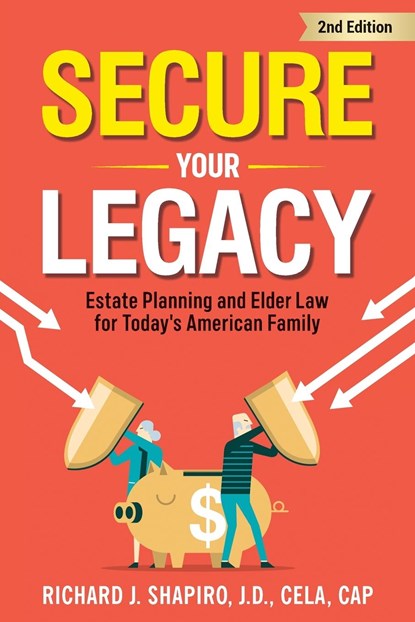 Secure Your Legacy, Richard J Shapiro - Paperback - 9798218018627