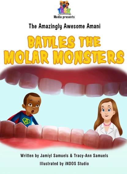 The Amazingly Awesome Amani Battles the Molar Monsters, Jamiyl Samuels ; Tracy-Ann Samuels - Gebonden - 9798218019303