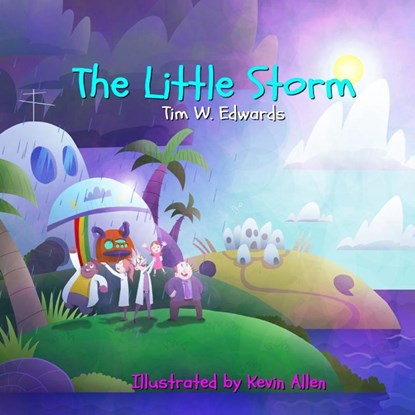 The Little Storm, Tim W Edwards - Paperback - 9798218025366