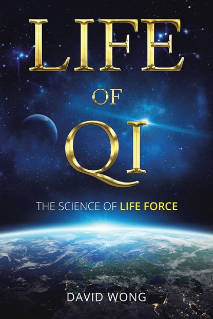 Life of Qi, David Wong - Paperback - 9798218040277