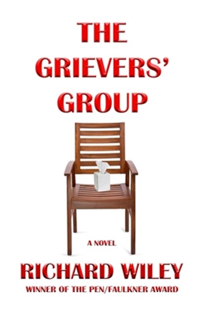 The Grievers' Group, Richard Wiley - Paperback - 9798218045258