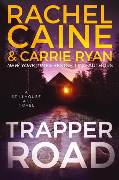 Trapper Road, Rachel Caine ; Carrie Ryan - Paperback - 9798218045777