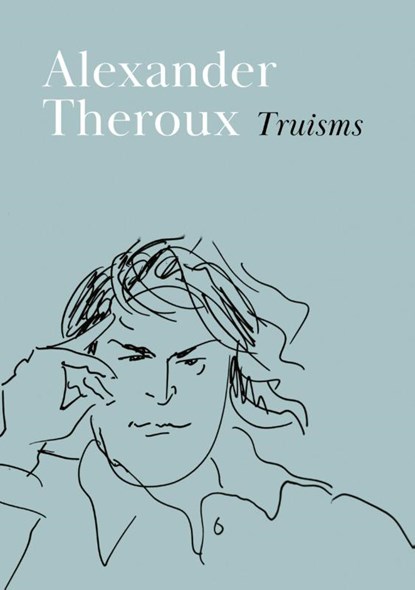 Truisms, Alexander Theroux - Gebonden - 9798218049485