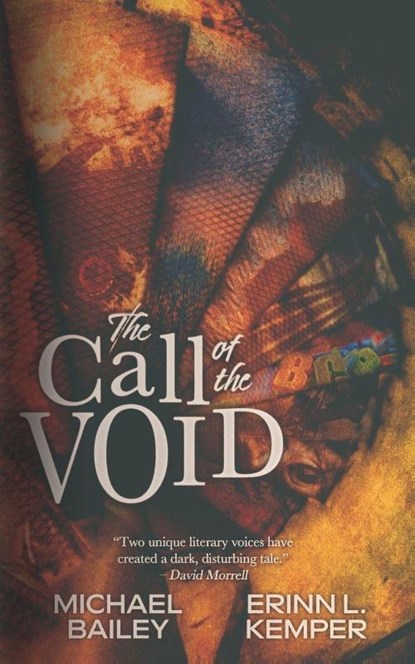 The Call of the Void, Michael Bailey ; Erinn L Kemper - Paperback - 9798218050351