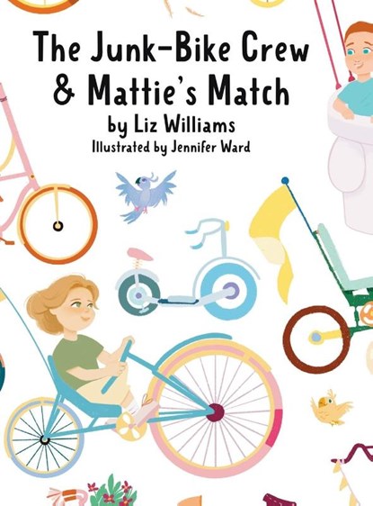 The Junk-Bike Crew and Mattie's Match, Liz Williams - Gebonden - 9798218061241