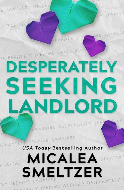 Desperately Seeking Landlord, Micalea Smeltzer - Paperback - 9798218062408