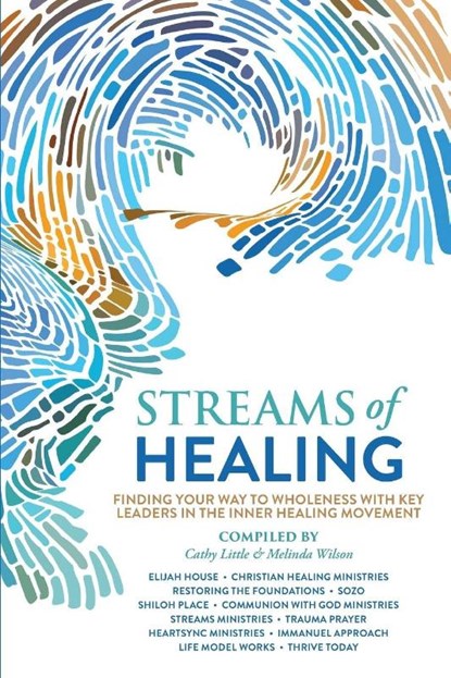 Streams of Healing, Cathy Little ; Melinda Wilson - Paperback - 9798218074579