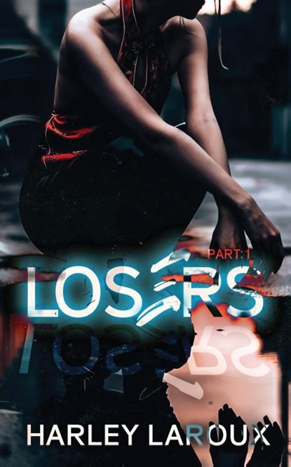 Losers, Harley Laroux - Paperback - 9798218080037