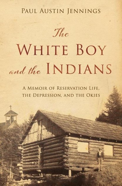 The White Boy and the Indians, Paul Austin Jennings - Paperback - 9798218092566