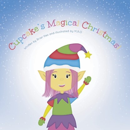 Cupcake's Magical Christmas, Briar Hex - Paperback - 9798218096519