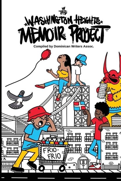 The Washington Heights Memoir Project, Rose Heredia - Paperback - 9798218106010