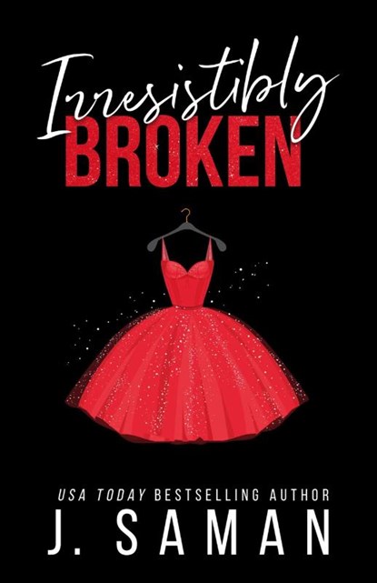 Irresistibly Broken, J. Saman - Paperback - 9798218117726