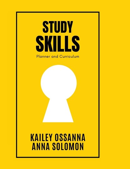 Study Skills, Kailey Ossanna ;  Anna Solomon - Paperback - 9798218157517