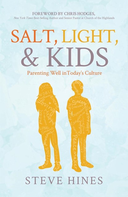 Salt, Light, & Kids, Steve Hines - Paperback - 9798218160494