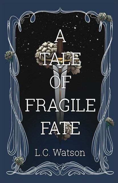 A Tale of Fragile Fate, L C Watson - Paperback - 9798218161408