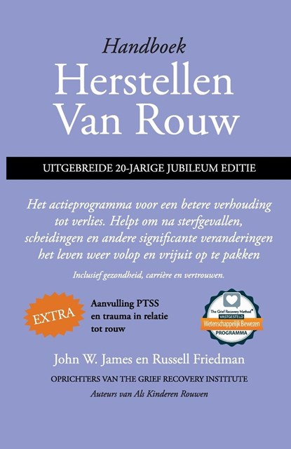 Handboek herstellen van rouw, uitgebreide 20-jarige jubileum editie, Russell Friedman ;  John W. James - Paperback - 9798218175788