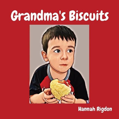 Grandma's Biscuits, RIGDON,  Hannah - Paperback - 9798218194598