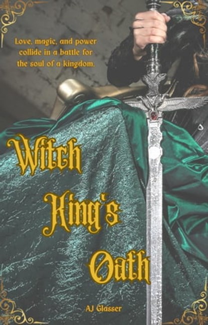 Witch King's Oath, AJ Glasser - Ebook - 9798218200626
