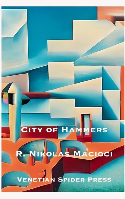 City of Hammers, R. Nikolas Macioci - Gebonden - 9798218203894
