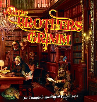 The Brothers Grimm, Jacob Grimm ;  Wilhelm Grimm - Gebonden - 9798218208271