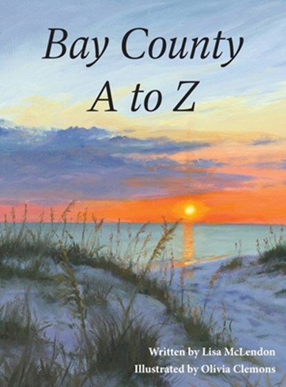 Bay County A to Z, Lisa McLendon - Gebonden - 9798218214029