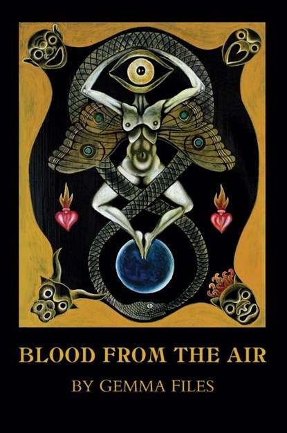 Blood from the Air, Gemma Files - Paperback - 9798218220983