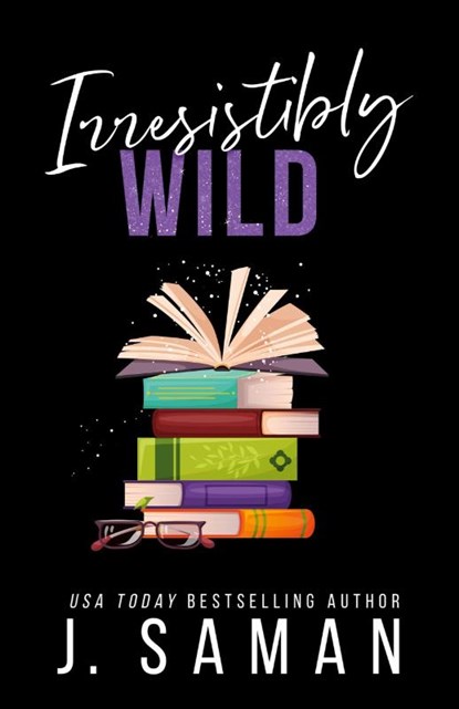Irresistibly Wild, J. Saman - Paperback - 9798218232863
