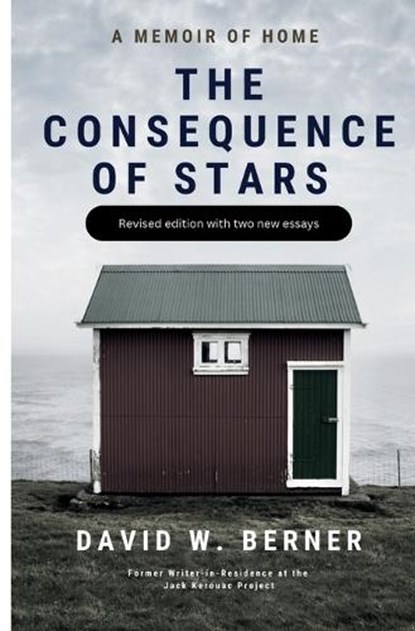The Consequence of Stars, David W Berner - Paperback - 9798218241766