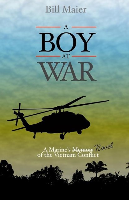 A BOY AT WAR, Bill Maier - Paperback - 9798218249373