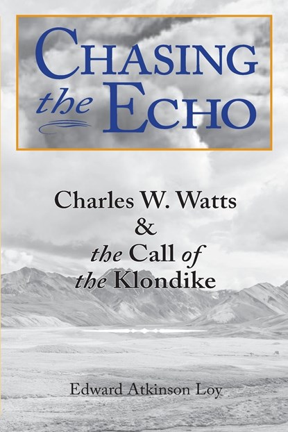 Chasing the Echo, Edward A. Loy - Paperback - 9798218250874