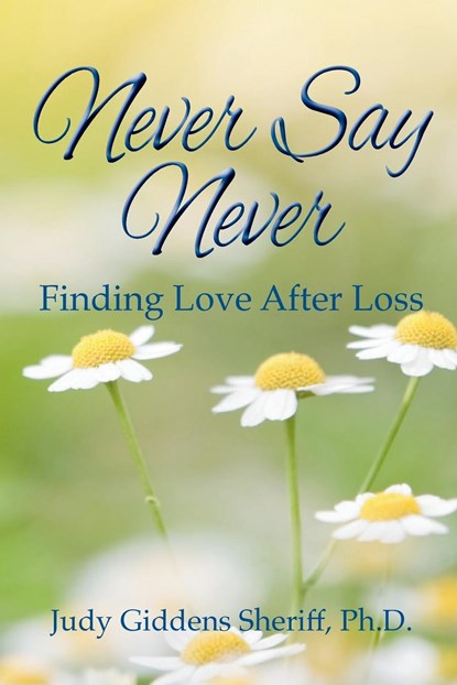 Never Say Never, Judy G Sheriff - Paperback - 9798218266509