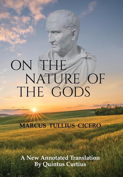 On The Nature Of The Gods, Marcus Tullius Cicero - Gebonden - 9798218269548