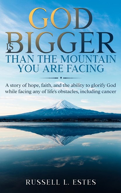 God Is Bigger, Russell L. Estes - Gebonden - 9798218273002