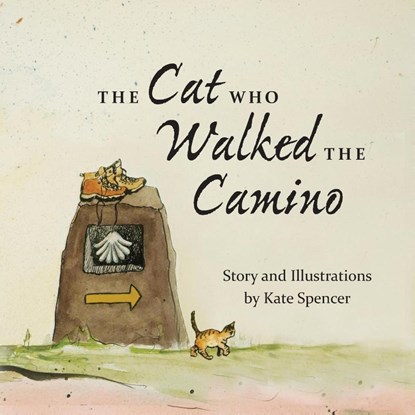 The Cat who Walked the Camino, Kate Spencer - Paperback - 9798218280055
