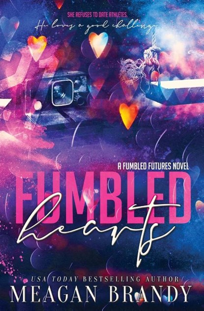 Fumbled Hearts, Meagan Brandy - Paperback - 9798218302467
