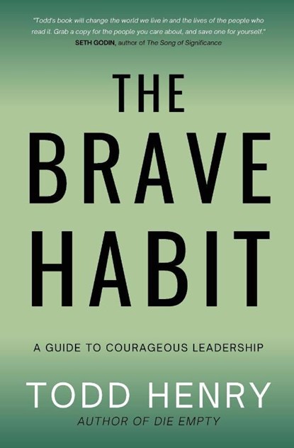 The Brave Habit, Todd Henry - Paperback - 9798218303419