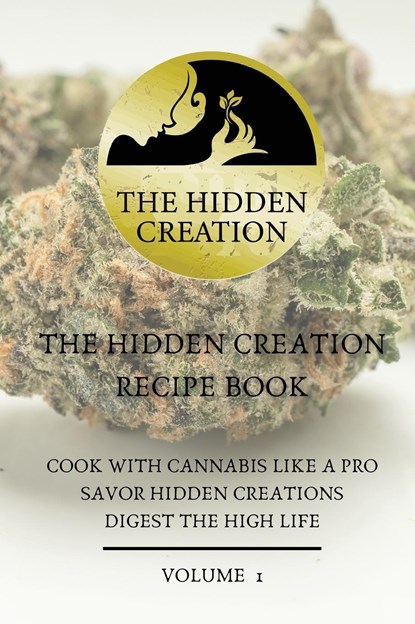 The Hidden Creation Recipe Book, Annmarie Sparks ;  Tarik Sparks - Gebonden - 9798218303778