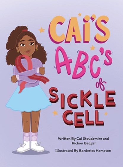 Cai's ABC's of Sickle Cell, Stoudemire ; Richon Badger - Gebonden - 9798218308209