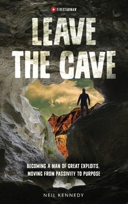 Leave the Cave, Neil Kennedy - Paperback - 9798218326333