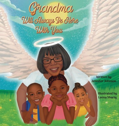 Grandma Will Always Be Here With You, Jennifer Johnson - Gebonden - 9798218342647
