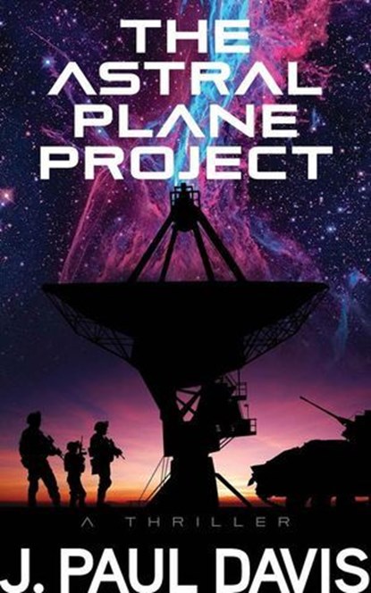 The Astral Plane Project, J. Paul Davis - Ebook - 9798218345594